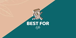 BEST FOR Life